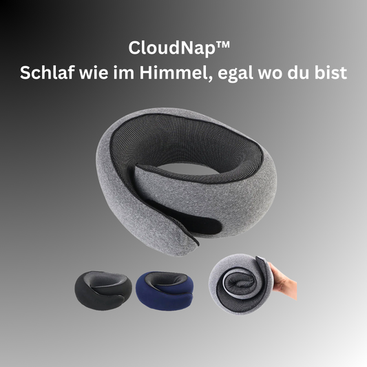 CloudNap™  Schlaf wie im Himmel, egal wo du bist
